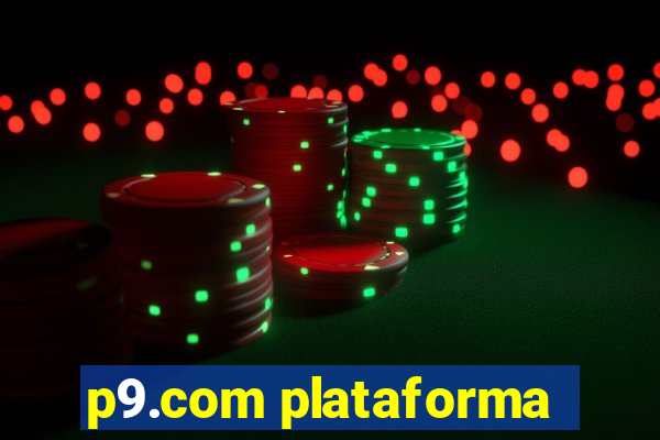 p9.com plataforma